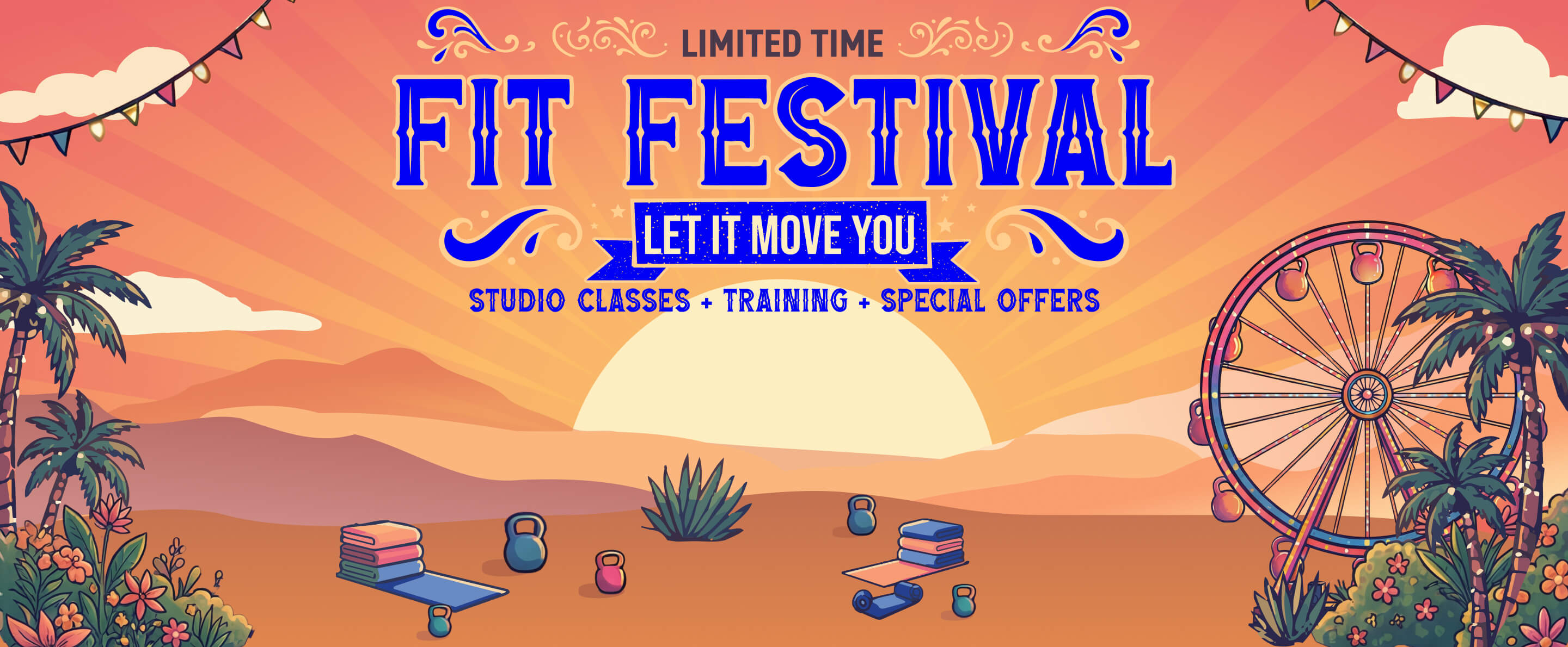 For a limited time, Fit Festival is happening, let it move you! Find Studio Classes, Training, and Special Offers.